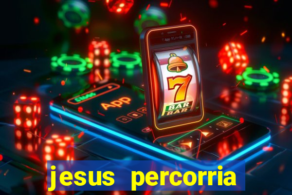 jesus percorria todas as cidades caminho neocatecumenal